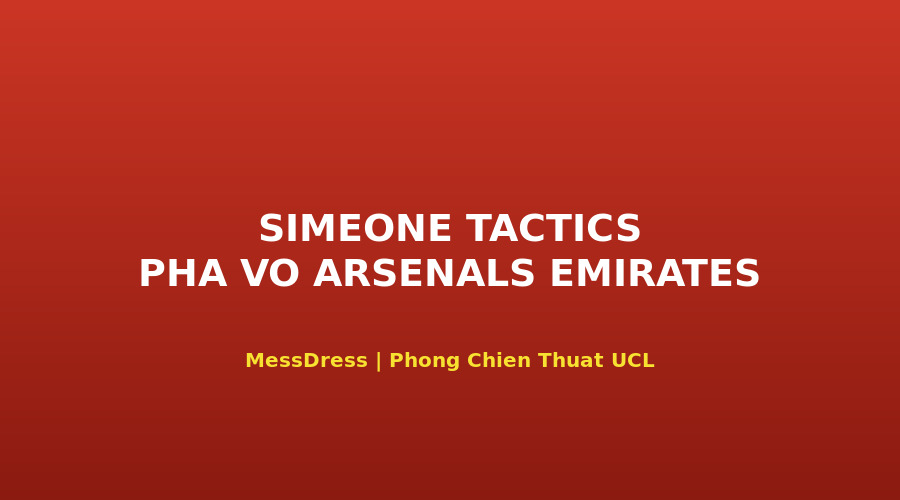 Diego Simeone Atlético Madrid chi?n thu?t v? hi?u hóa(chǎn) Arsenal Emirates bán k?t UCL 5/5